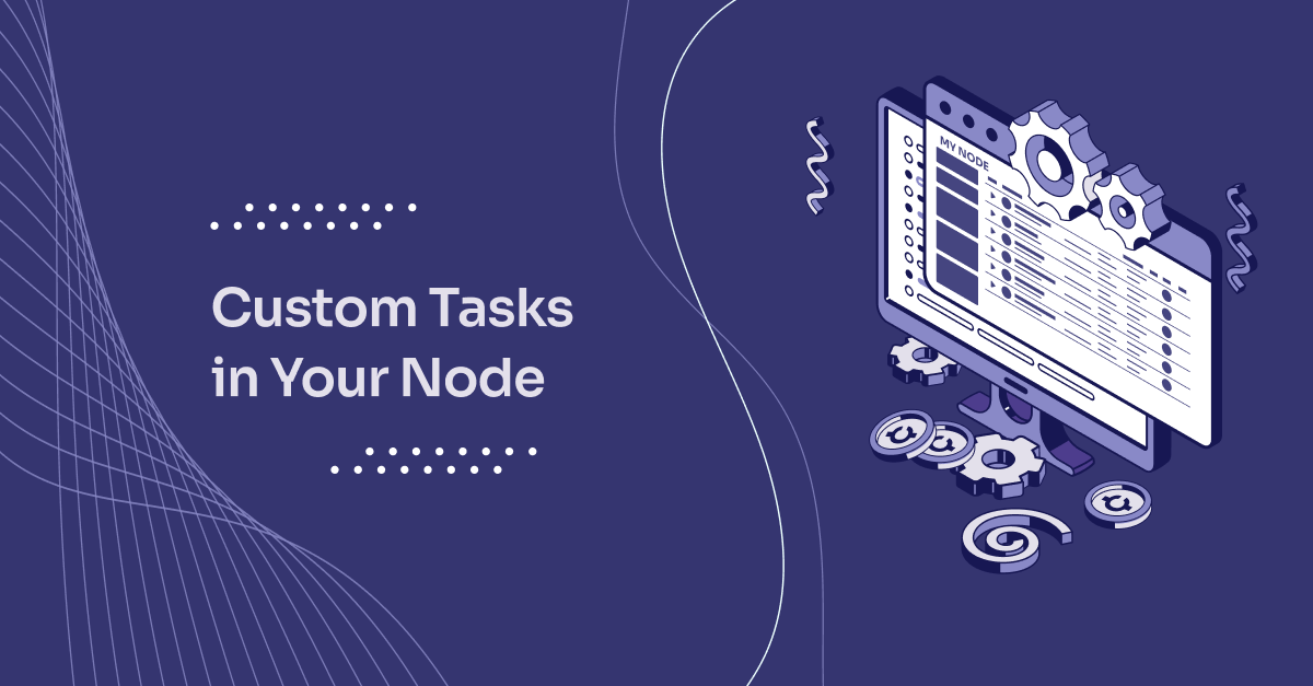 Custom Tasks in Your Node